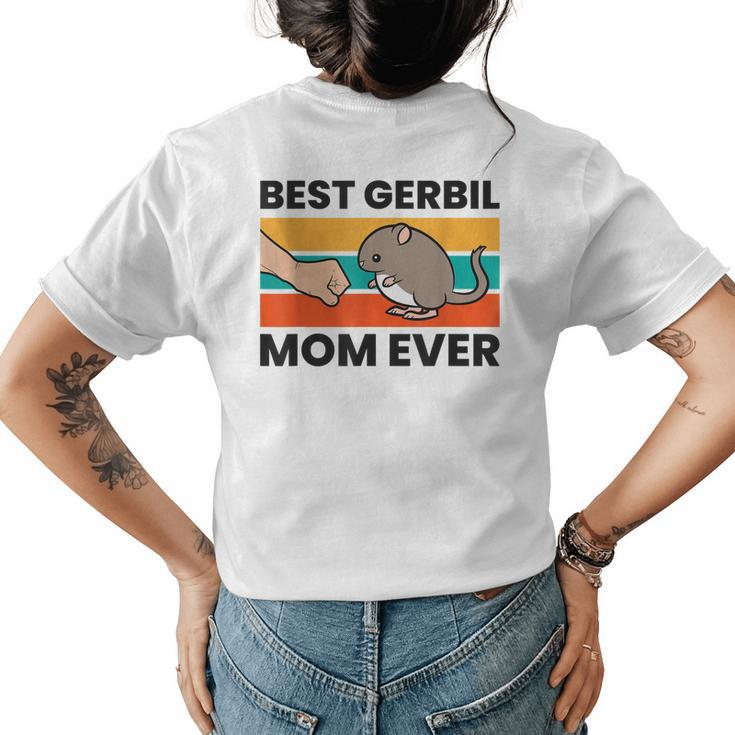 Best Gerbil Mom Ever Womens Back Print T-shirt
