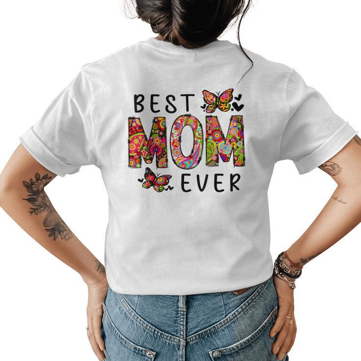 Floral Mothers Day Best Mom Ever  From Daughter Son Kid  Womens Back Print T-shirt