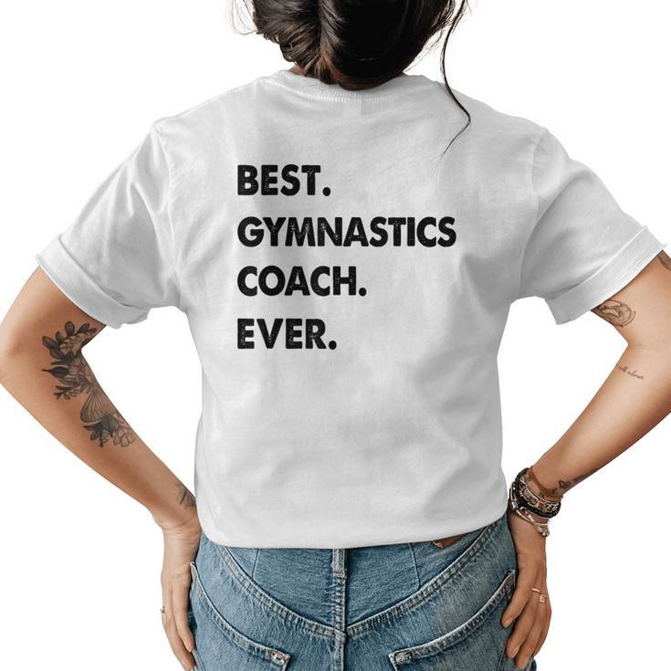 Gymnastics Coach Profession Best Gymnastics Coach Ever Womens Back Print T-shirt