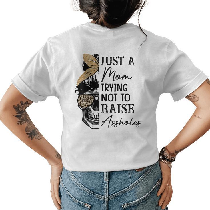 Mom Leopard Just A Mom Trying Not To Raise Assholes Women's T-shirt Back Print