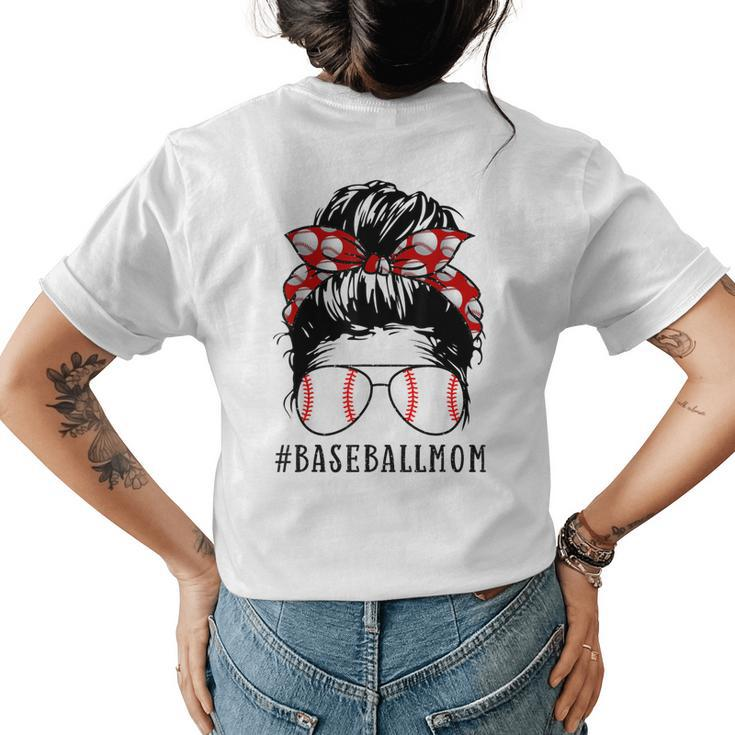 Mom Life Softball Baseball Mom Messy Bun Womens Women's T-shirt Back Print