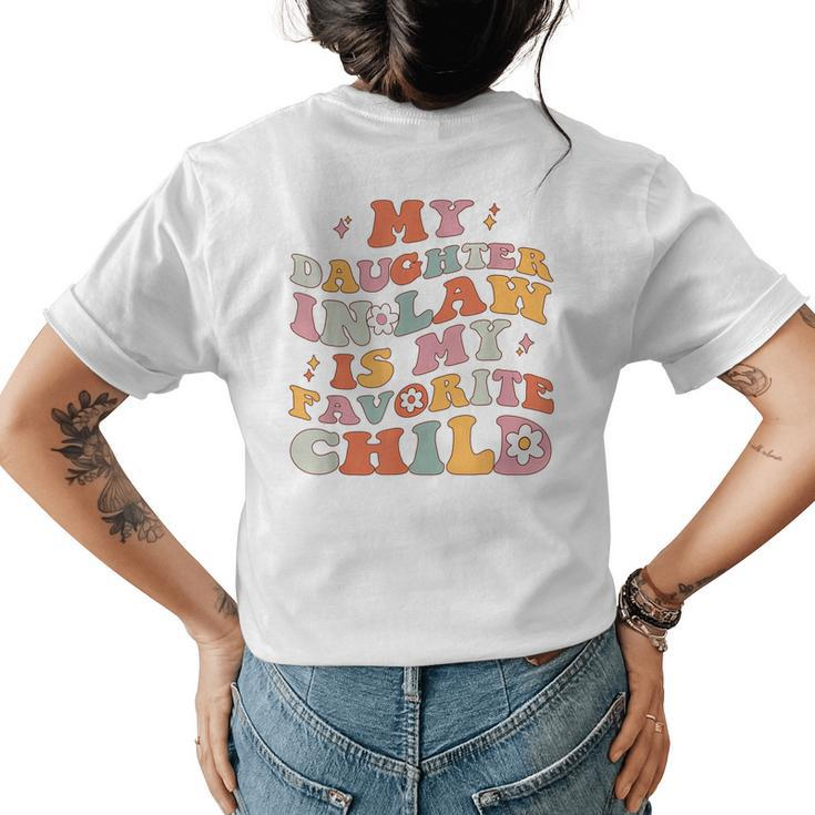 My Daughter In Law Is My Favorite Child Funny Family Retro  Womens Back Print T-shirt