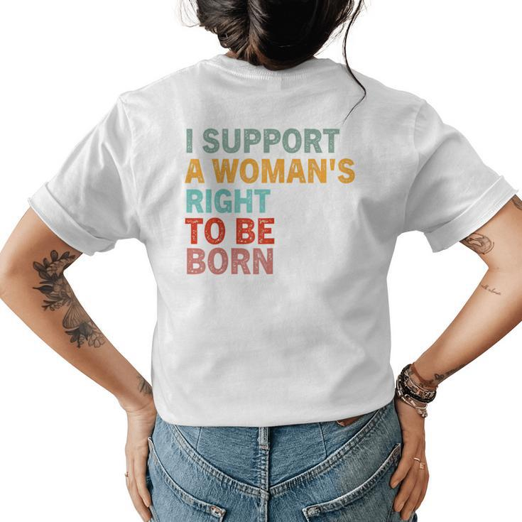 Pro Life Sarcastic Quote Feminist Cool Humor Pro Life Women's T-shirt Back Print
