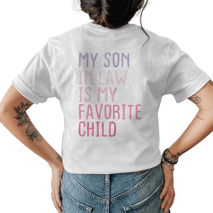 My Son In Law Is My Favorite Child Family Humor Retro Women's T-shirt Back Print