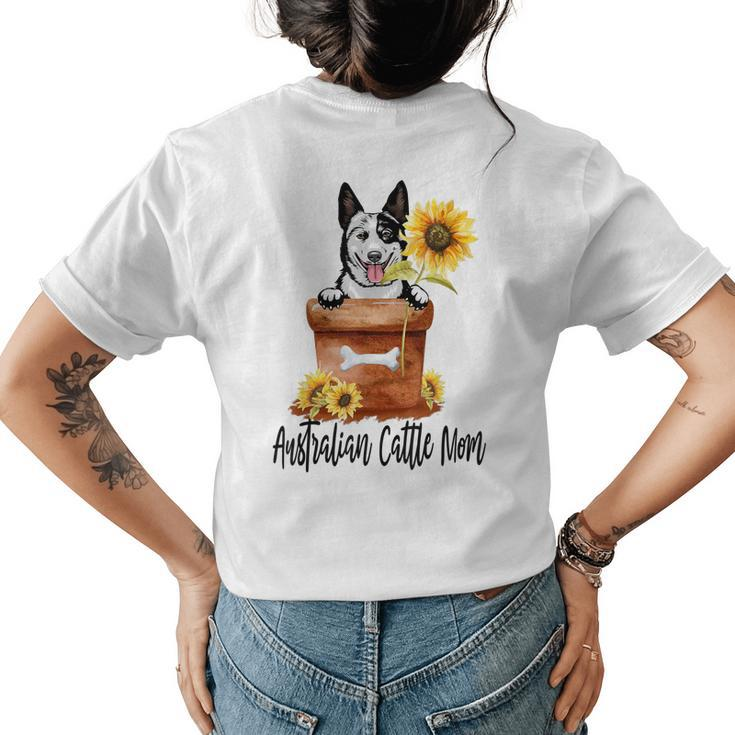 Sunflower Australian Cattle Mom Dog Lover Women's T-shirt Back Print