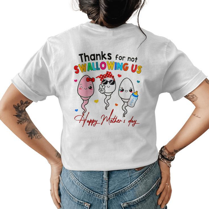 Thanks For Not Swallowing Us Happy Mothers Day Fathers Day  Women's Crewneck Short Sleeve Back Print T-shirt