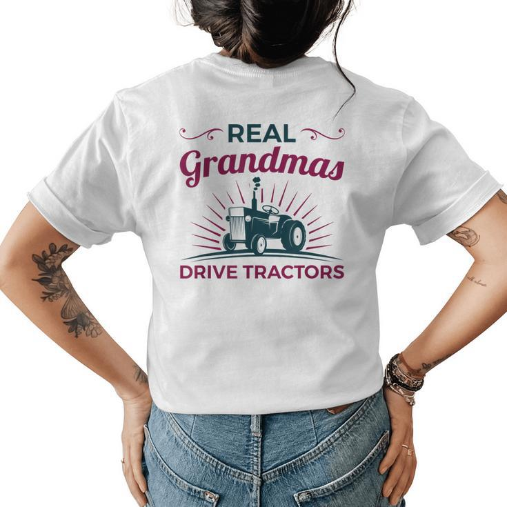 Tractor Grandma Farm Real Grandmas Drive Tractors Women's T-shirt Back Print
