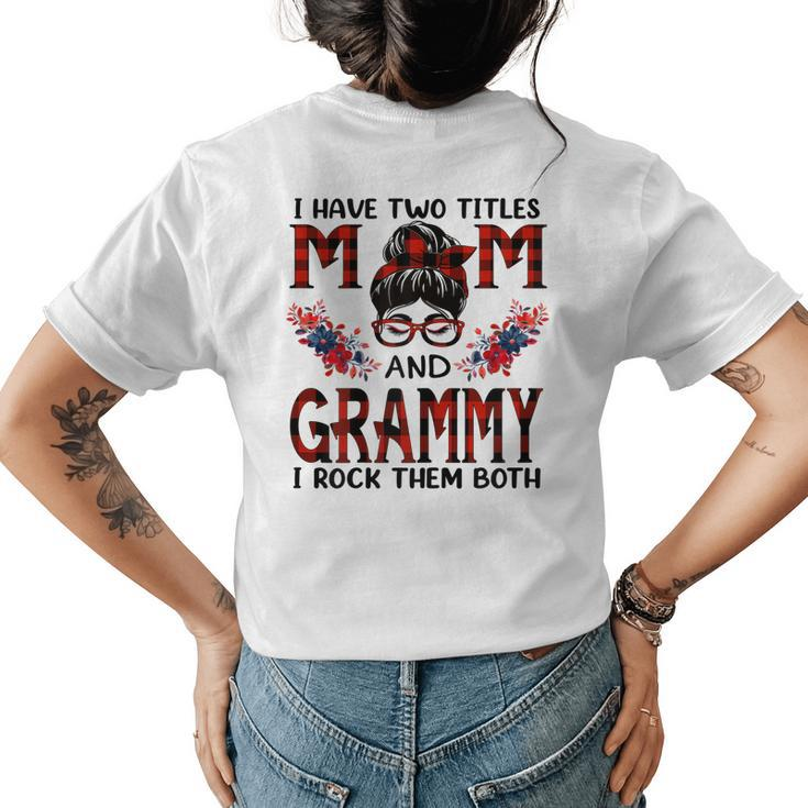 I Have Two Titles Mom And Grammy Red Buffalo Women's T-shirt Back Print