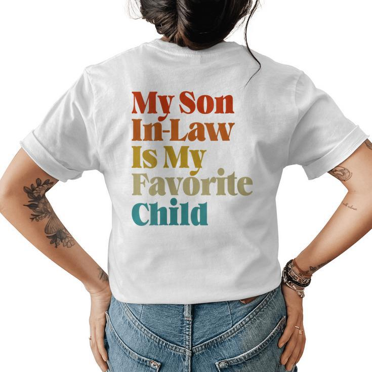 Womens My Son In Law Is My Favorite Child Funny  For Son In Law  Womens Back Print T-shirt
