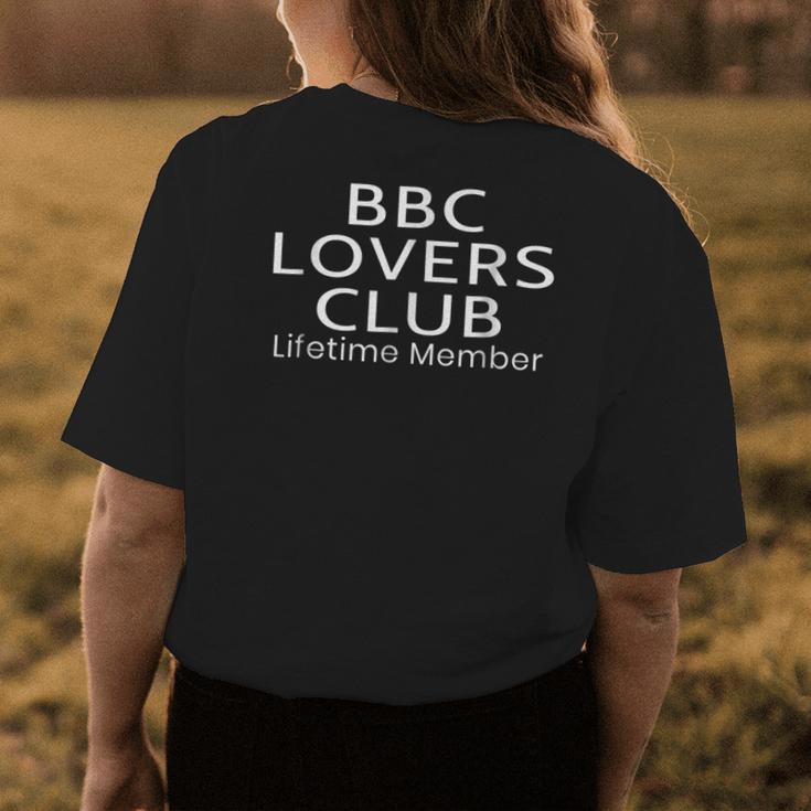 Bbc Lovers Club Lifetime Member Gift For Womens Womens Back Print T-shirt Funny Gifts
