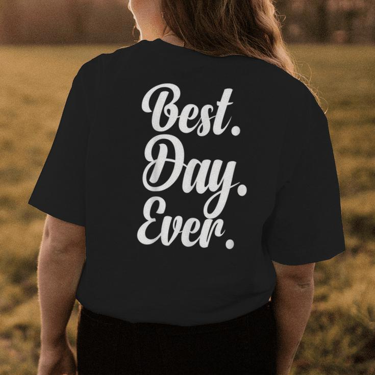 Best Day Ever Gift Funny Party Womens Back Print T-shirt Funny Gifts