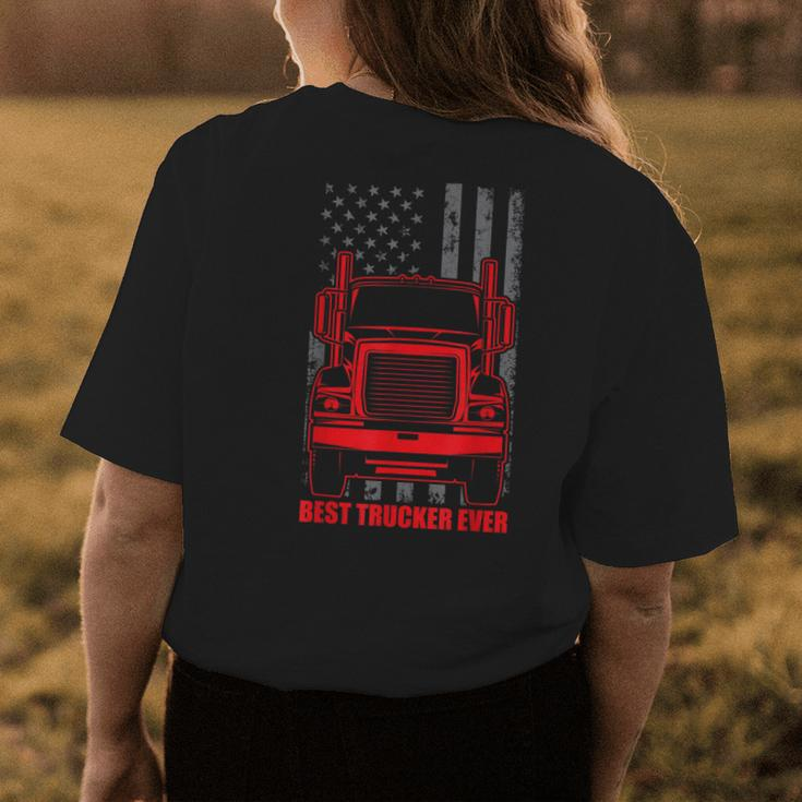 Best Trucker Ever | Truck Driver Gift For Any Trucker Womens Back Print T-shirt Funny Gifts