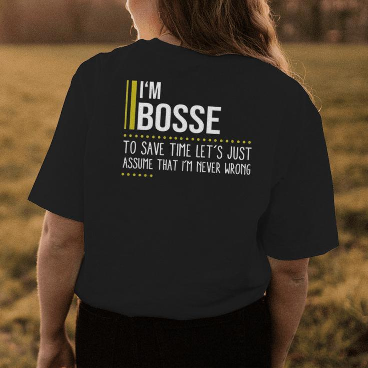 Bosse Name Gift Im Bosse Im Never Wrong Womens Back Print T-shirt Funny Gifts