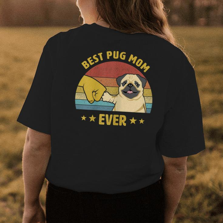 Cute Best Pug Mom Ever Proud Vintage Puppy Lover Pug Retro Gift For Womens Womens Back Print T-shirt Funny Gifts