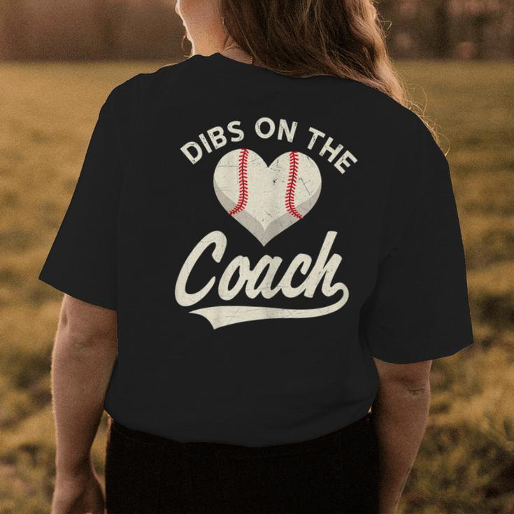 Dibs On The Coach Baseball Baseball Coach Women's T-shirt Back Print Unique Gifts