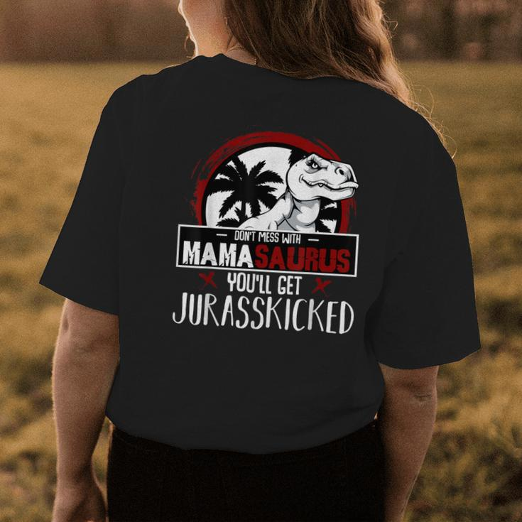 Dont Mess With Mamasaurus - Strong Dinosaur Mom Mothers Day Womens Back Print T-shirt Unique Gifts