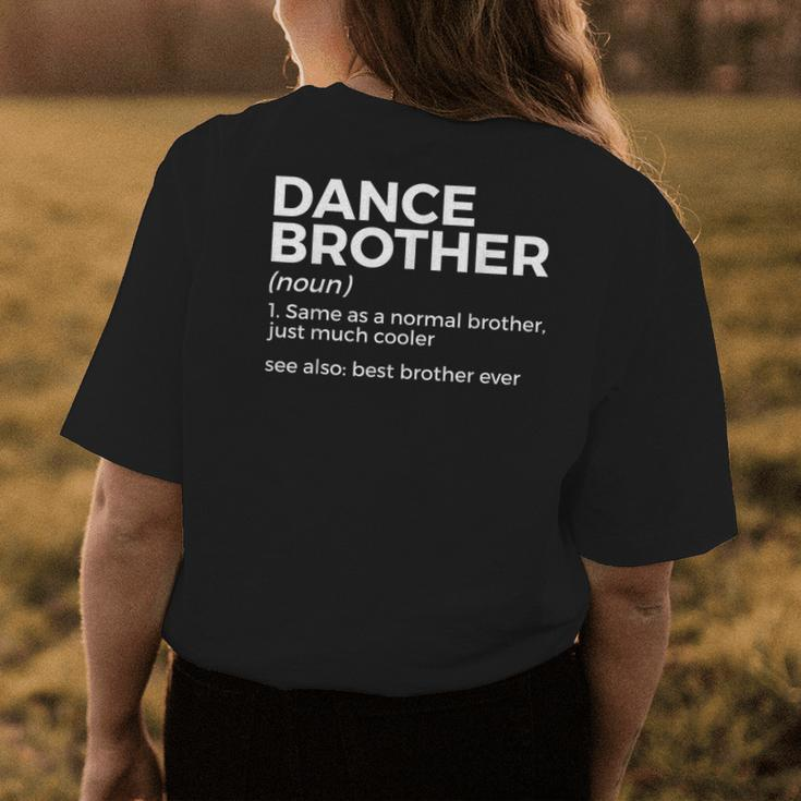 Funny Dance Brother Definition Best Brother Ever Womens Back Print T-shirt Funny Gifts
