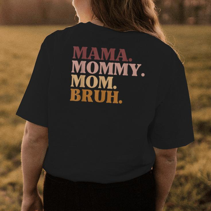 Funny Mama Mom Bruh Mothers Day Humor Vintage For Mother Womens Back Print T-shirt Unique Gifts