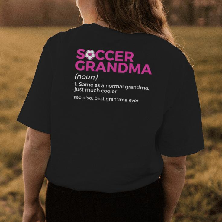 Funny Soccer Grandma Definition Best Grandma Ever Womens Back Print T-shirt Funny Gifts
