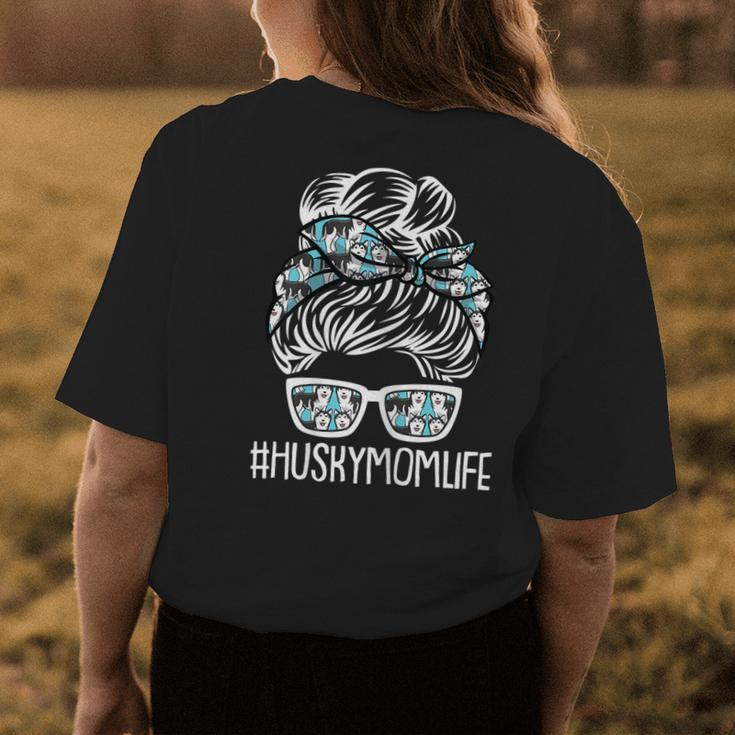 Husky Mom Life Dog Puppy Pet Owner Mama Momma Women's T-shirt Back Print Unique Gifts
