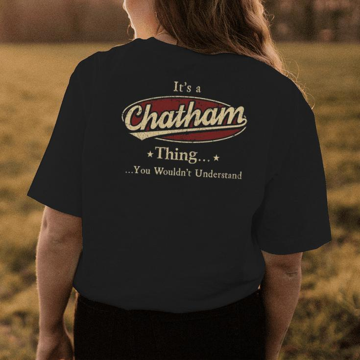 Its A Chatham Thing You Wouldnt Understand Shirt Personalized Name Gifts With Name Printed Chatham Womens Back Print T-shirt Funny Gifts