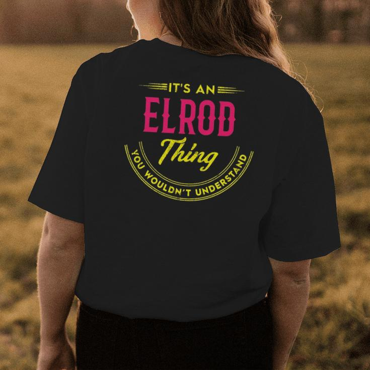 Its A Elrod Thing You Wouldnt Understand Shirt Personalized Name Gifts With Name Printed Elrod Womens Back Print T-shirt Funny Gifts