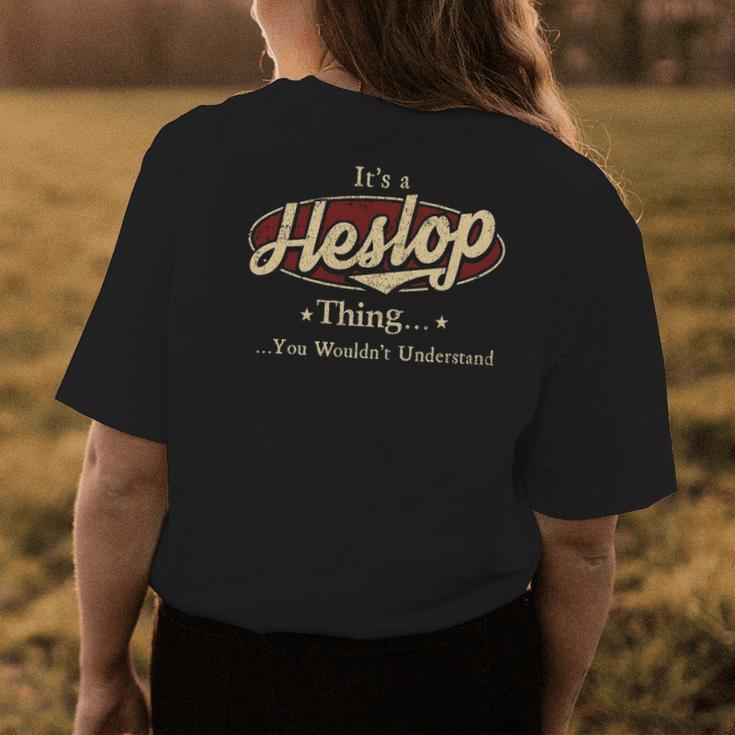 Its A Heslop Thing You Wouldnt Understand Shirt Personalized Name Gifts With Name Printed Heslop Womens Back Print T-shirt Funny Gifts