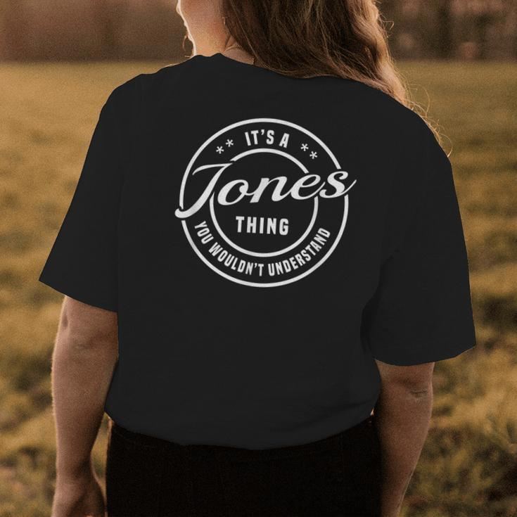 Jones Its A Name Thing You Wouldnt UnderstandWomens Back Print T-shirt Funny Gifts