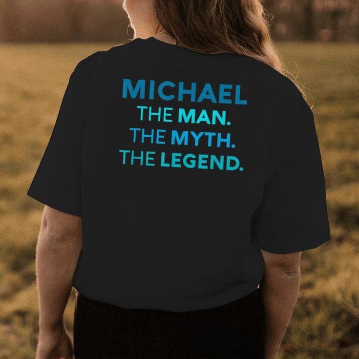 Michael The Man The Myth The Legend Name Personalized Boys Womens Back Print T-shirt Funny Gifts