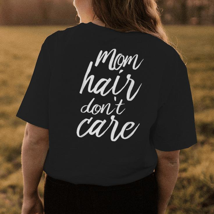 Mom Hair Dont CareGrandma s Women's T-shirt Back Print Unique Gifts