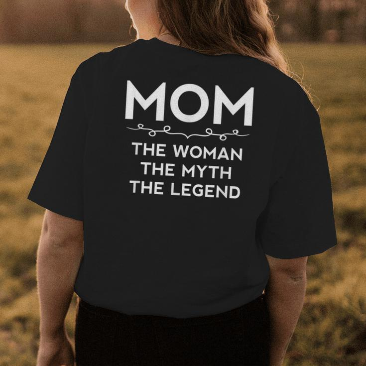 Mom Mom Gifts The Woman The Myth The Legend Womens Back Print T-shirt Funny Gifts