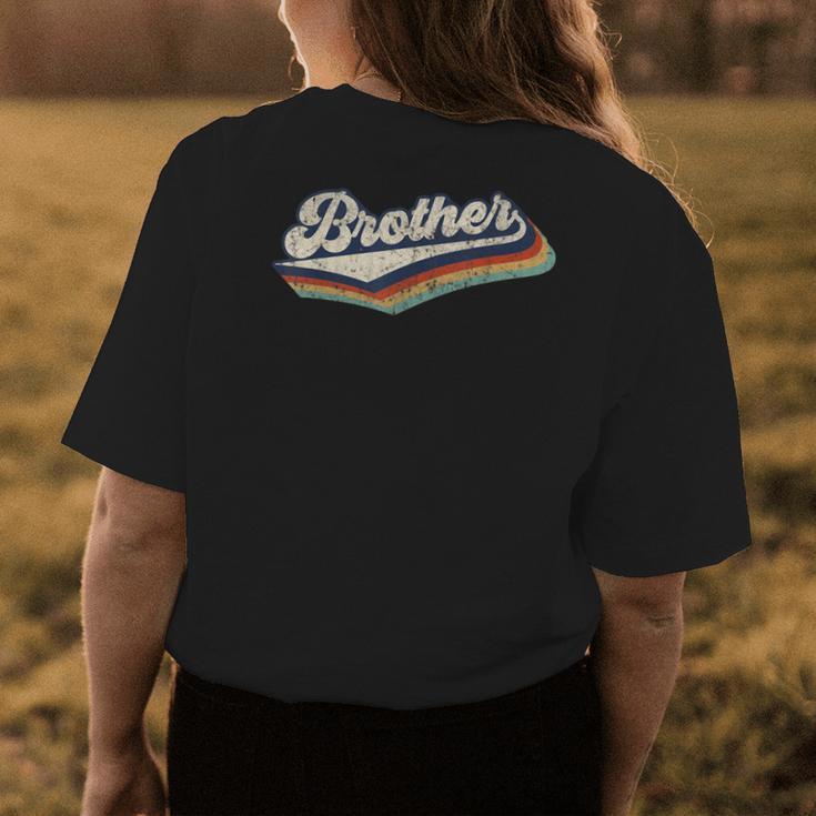 Retro Cute Brother For Bro Best Brother Ever Birthday Idea Womens Back Print T-shirt Funny Gifts