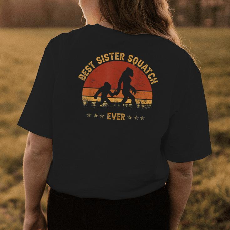 Sasquatch Best Sister Squatch Ever Bigfoot Sister Family Womens Back Print T-shirt Funny Gifts