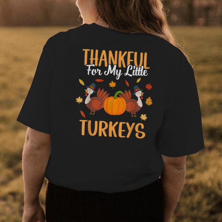 Thankful For My Little Turkeys Cute Mom Grandma Teacher Women's T-shirt Back Print Unique Gifts