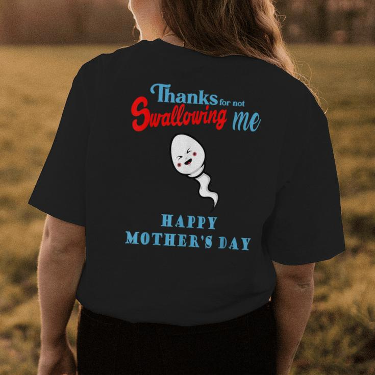 Thanks For Not Swallowing Me Happy Mothers Day Funny Women's Crewneck Short Sleeve Back Print T-shirt Personalized Gifts