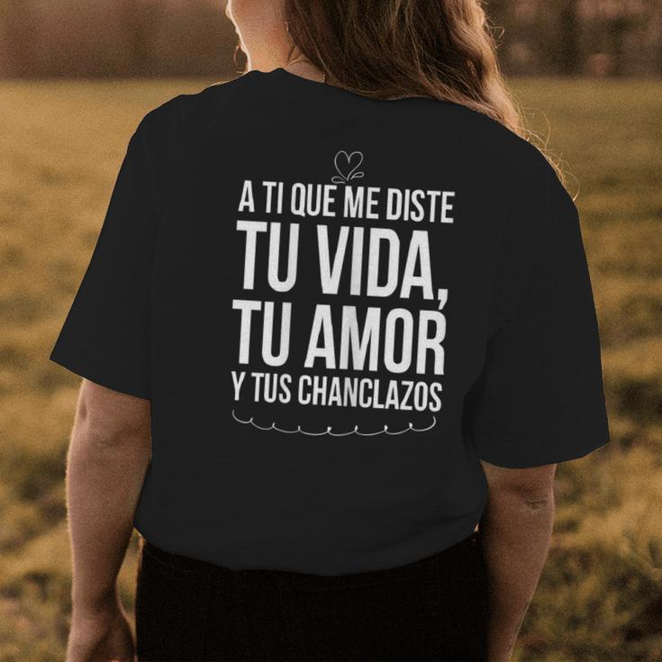 Tu Vida Tu Amor Tus Chanclazos Regalo Para Mama Navidad Women's T-shirt Back Print Unique Gifts