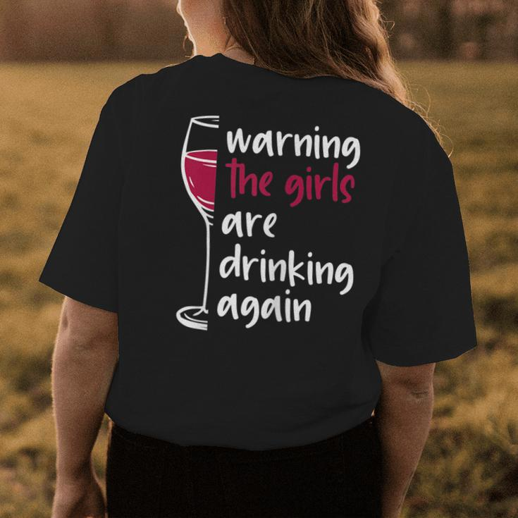 Warning The Girls Are Drinking Again Wine Glass Women's T-shirt Back Print Unique Gifts