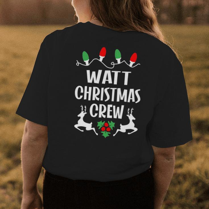 Watt Name Gift Christmas Crew Watt Womens Back Print T-shirt Funny Gifts