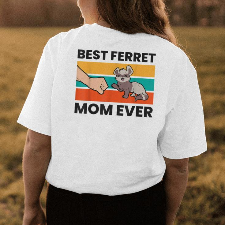 Best Ferret Mom Ever Ferret Owner Mama Pet Ferrets Womens Back Print T-shirt Funny Gifts