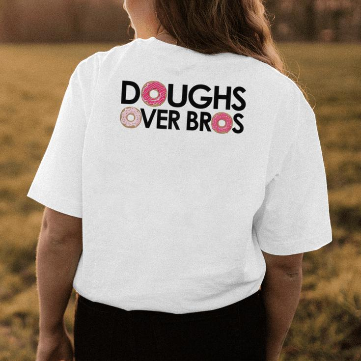 Doughs Over Bros For Donut Lovers & Pastry Chefs Women's T-shirt Back Print Unique Gifts