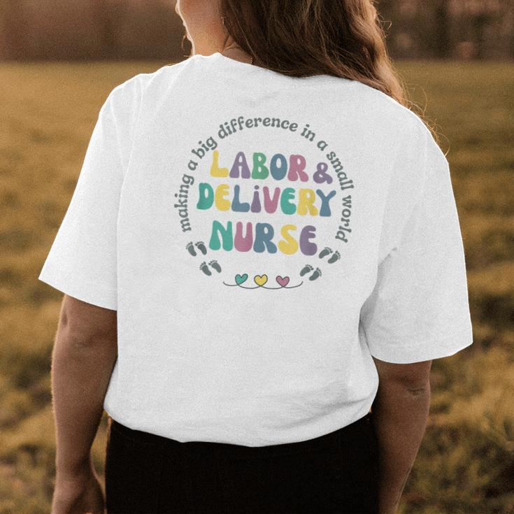 Labor And Delivery Nurse Labor Delivery Nursing Nurse Week Women's Crewneck Short Sleeve Back Print T-shirt Personalized Gifts