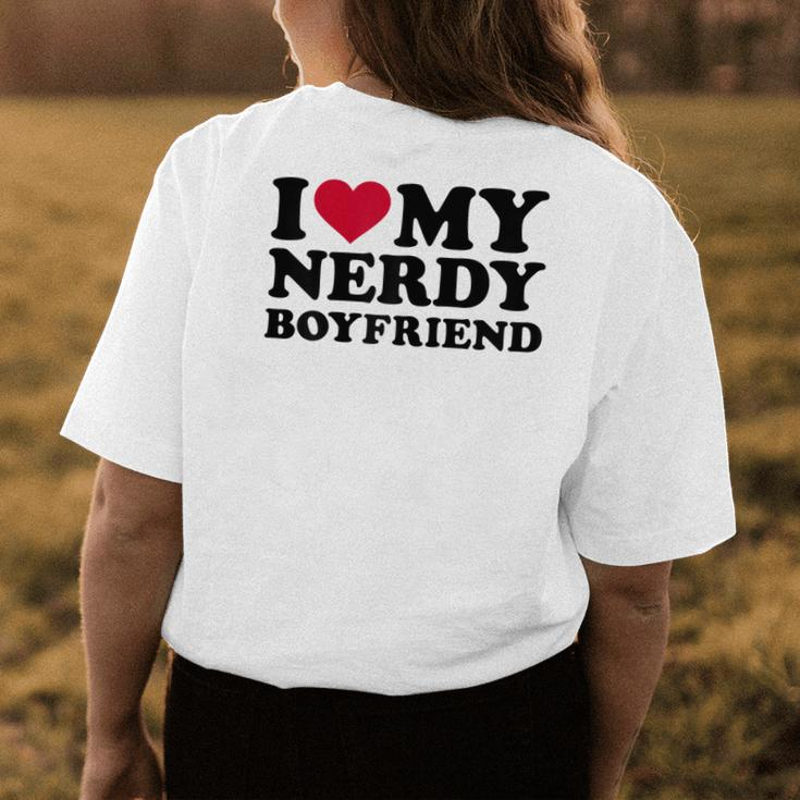 I Love My Nerdy Boyfriend Women's T-shirt Back Print Unique Gifts