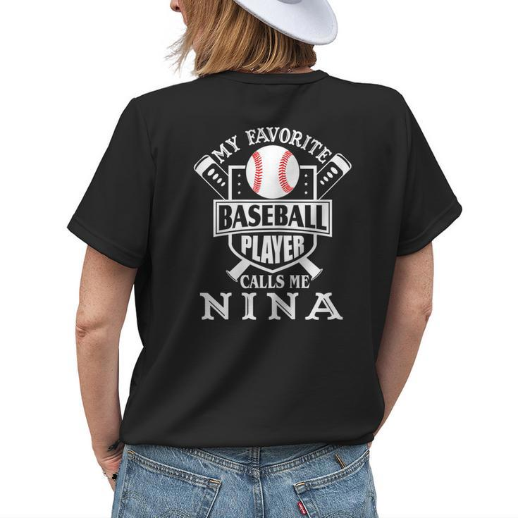 My Favorite Baseball Player Calls Me Nina Outfit Baseball Women's T-shirt Back Print Gifts for Her
