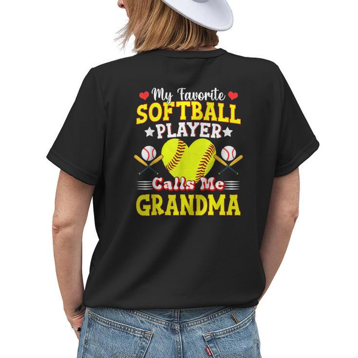 My Favorite Softball Player Calls Me Grandma Women's T-shirt Back Print