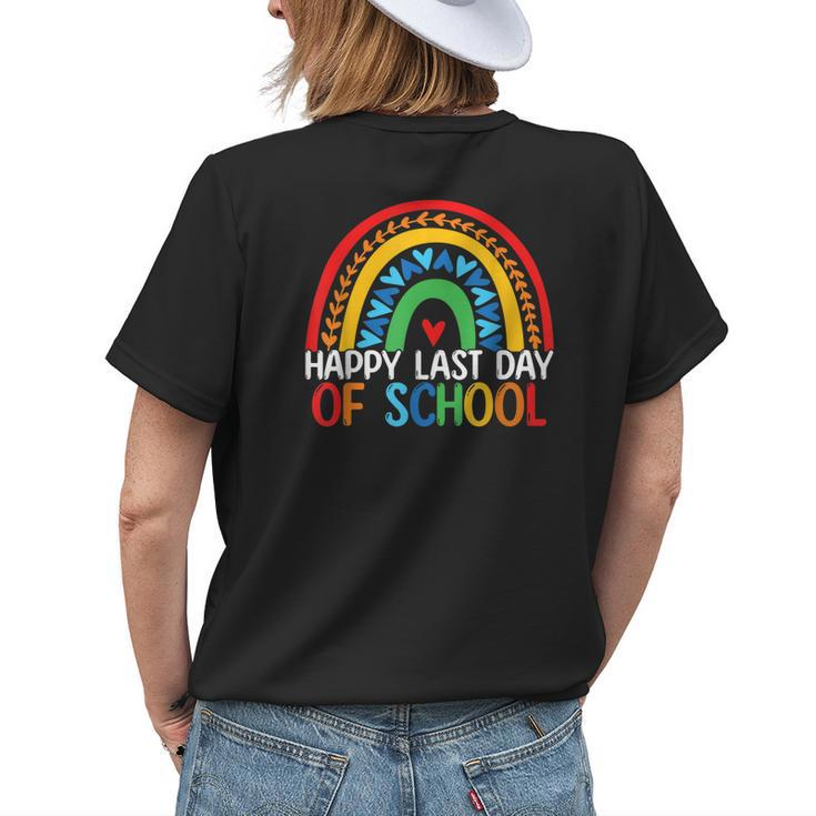 Happy Last Day Of School Rainbow Teacher Student End Of Year Womens Back Print T-shirt Gifts for Her