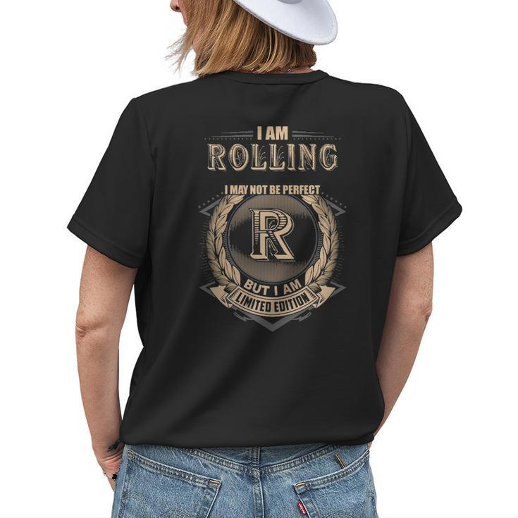 I Am Rolling I May Not Be Perfect But I Am Limited Edition Shirt Womens Back Print T-shirt Gifts for Her