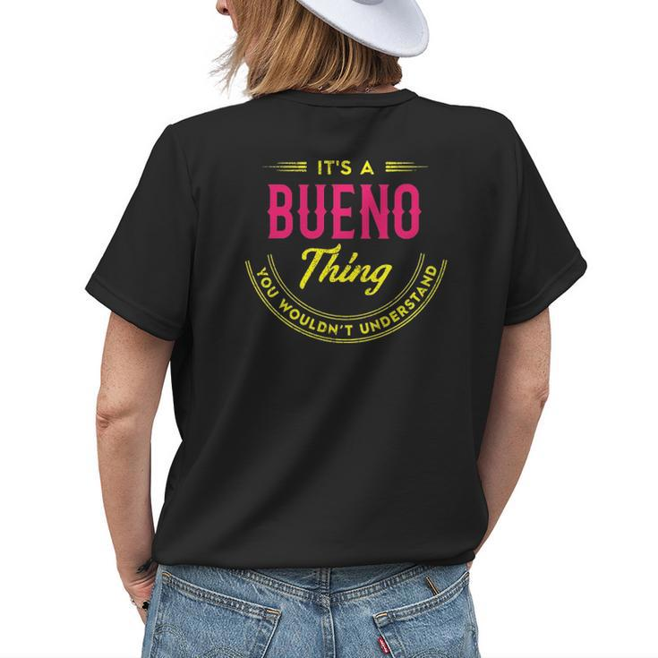 Its A Bueno Thing You Wouldnt Understand Shirt Personalized Name Gifts With Name Printed Bueno Womens Back Print T-shirt Gifts for Her