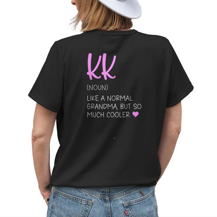Kk Definition Cute Mothers Day Grandma  Womens Back Print T-shirt