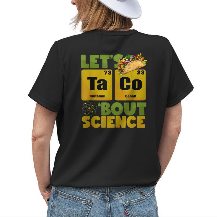Lets Tacos Bout Science Cinco De Mayo Funny Teacher Women's Crewneck Short Sleeve Back Print T-shirt Gifts for Her