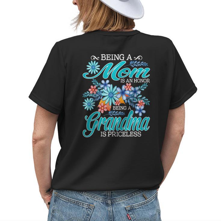 Being A Mom Is An Honor Being A Grandma Is Priceless Women's T-shirt Back Print